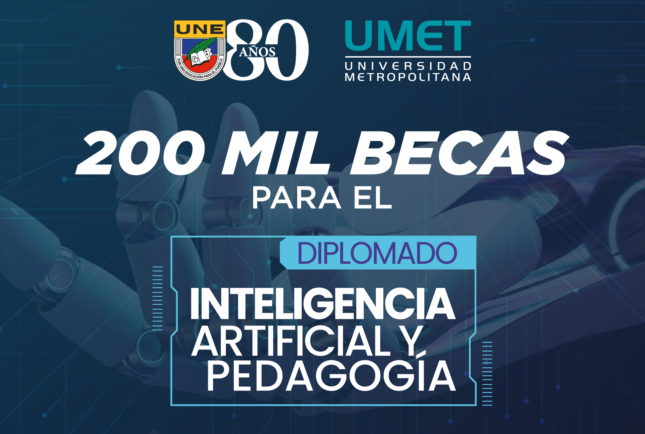 200 MIL BECAS PARA EL DIPLOMADO: INTELIGENCIA ARTIFICIAL Y PEDAGOGÍA ...